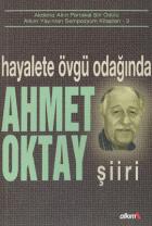 Hayalete Övgü Odağında Ahmet Oktay Şiiri