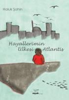 Hayallerimin Ülkesi Atlantis