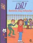 Hayat Bu İşte Lal! Benimle Alay Ediyorlar