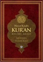 Hayat Kitabı Kur’an (Rahle Boy)