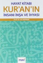 Hayat Kitabı Kur'an'ın İnsanı İnşa ve İhyası