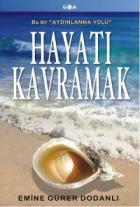 Hayatı Kavramak