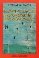 Hayatı ve Zamanı Yönetmenin 10 Doğal Yasası