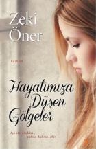 Hayatımıza Düşen Gölgeler