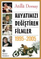 Hayatımızı Değiştiren Filmler 1995-2005