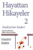 Hayattan Hikayeler 2 - Kadriye'nin Kaderi
