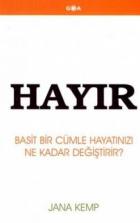 Hayır- Basit Bir Cümle Hayatınızı Ne Kadar Değiştirir