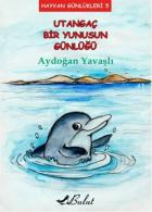 Hayvan Günlükleri-5 Utangaç Bir Yunusun Günlüğü