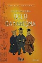 Hayvan Krallığında Üçlü Dayanışma