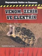 Hayvanlarda Saldırı ve Savunma Venom Zehir ve Elektrik