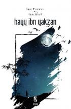 Hayy İbn Yakzan-Ruhun Uyanışı