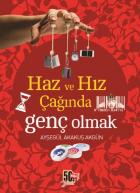 Haz ve Hız Çağında Genç Olmak