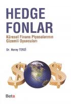 Hedge Fonlar (Küresel Finans Piyasalarının Gizemli Oyuncuları)