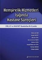 Hemşirelik Hizmetleri Işığında Hastane Süreçleri