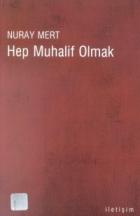 Hep Muhalif Olmak