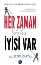 Her Zaman Daha İyisi Var