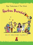 Herkes Burada-Bizim Rengarenk Yaşamımız