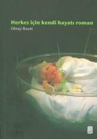 Herkes İçin Kendi Hayatı Roman