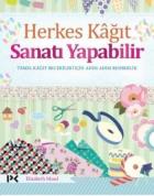 Herkes Kağıt Sanatı Yapabilir