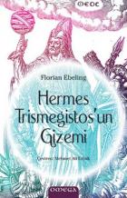 Hermes Trismegistos'un Gizemi