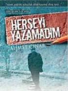 Herşeyi Yazamadım