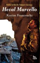 Heval Marcello-Kobanede Bir İtalyan Savaşçı