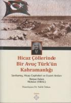 Hicaz Çöllerinde Bir Avuç Türk’ün Kahramanlığı