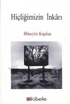 Hiçliğimizin İnkarı