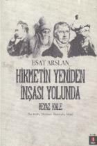 Hikmetin Yeniden İnşası Yolunda