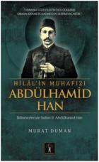 Hilal’in Muhafızı Abdülhamid Han