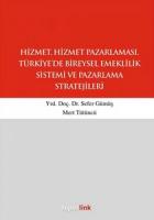 Hizmet, Hizmet Pazarlaması, Türkiye’de Bireysel Emeklilik Sistemi ve Pazarlama Stratejileri