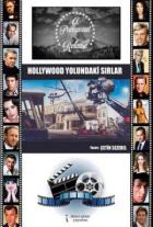 Hollywood Yolundaki Sırlar