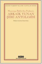Homerosçu İlahiler’den Pindaros’a - Arkaik Yunan Şiiri Antolojisi