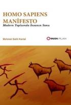 Homo Sapiens Manifesto - Modern Toplumda İnsanın Sonu