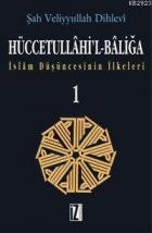 Hüccetullahi’l-Baliğa (2 Cilt)