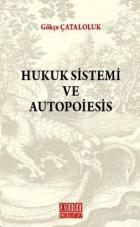 Hukuk Sistemi ve Autopoiesis