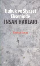 Hukuk ve Siyaset Ekseninde İnsan Hakları