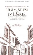 Hukuki-Ahlaki-Felsefi Boyutları ve Günceli ile İslam Ailesi Ve Ev İdaresi