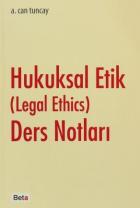 Hukuksal Etik  (legal Ethics) Ders Notları