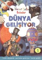 Hüner Dolu Buluşlar-5: Dünya Gelişiyor