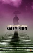 Hüseyin Doğan Kılıç’ın Kaleminden