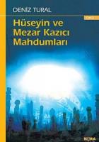 Hüseyin ve Mezar Kazıcı Mahdumları