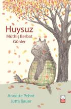 Huysuz-Müthiş Berbat Günler