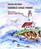 Hüzünlü Deniz Feneri