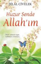 Huzur Sende Allah’ım