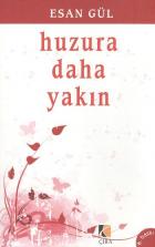 Huzura Daha Yakın