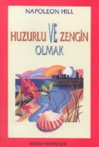 Huzurlu ve Zengin Olmak