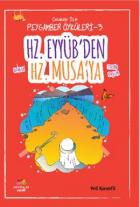 Hz.Eyyüb'den Hz.Musa'ya