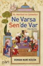 Hz. Mevlananın Sohbetleri-Ne Varsa Sende Var