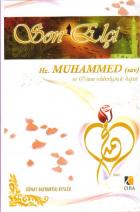 Hz. Muhammed (sav) ve Onun Rehberliğinde Hayat "Son Elçi"